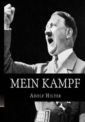 Mein Kampf: The Original, Accurate, and Complete English translation - Adolf Hitler - cover