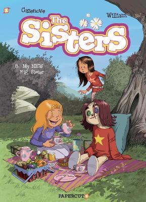 The Sisters #8: My NEW Big Sister - Christophe Cazanove - cover