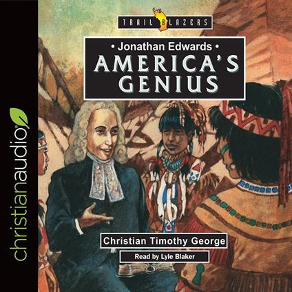 Jonathan Edwards: America's Genius