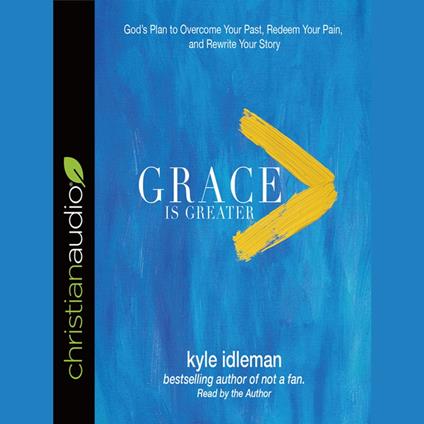 Grace Is Greater