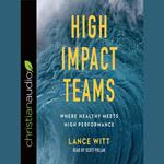 High Impact Teams
