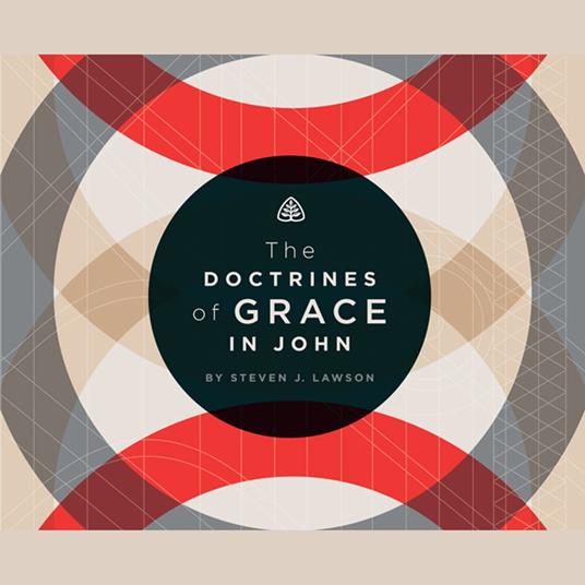 The Doctrines of Grace in John