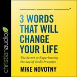 3 Words That Will Change Your Life