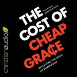 The Cost of Cheap Grace