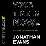 Your Time Is Now