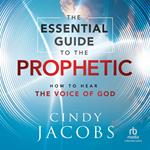 The Essential Guide to the Prophetic