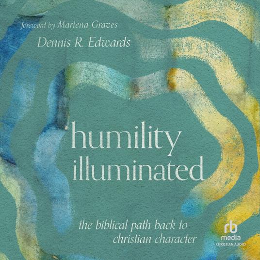 Humility Illuminated