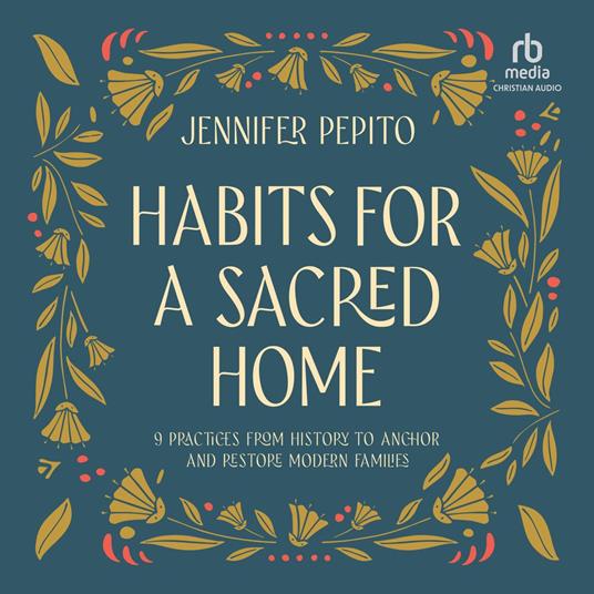 Habits for a Sacred Home