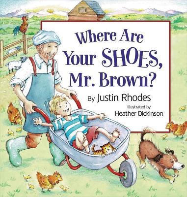 Where Are Your Shoes, Mr. Brown? - Justin Rhodes - cover