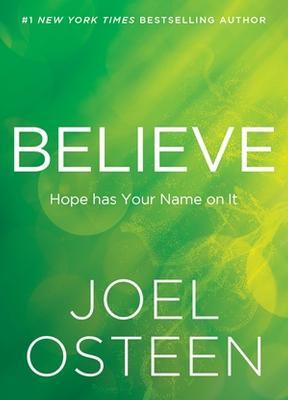 Believe: Hope Has Your Name on It - Joel Osteen - cover