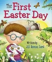 The First Easter Day - Jill R. Lord - cover