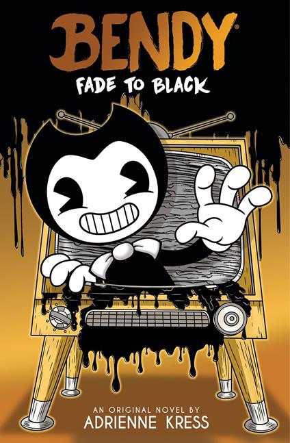 Fade to Black: An AFK Book (Bendy #3) - Adrienne Kress,Artful Doodlers Ltd. - ebook
