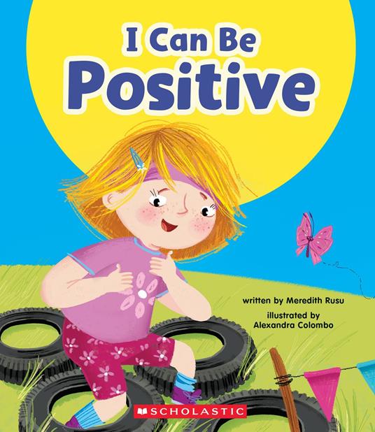 I Can Be Positive (Learn About: Your Best Self) - Meredith Rusu,Alexandra Colombo - ebook
