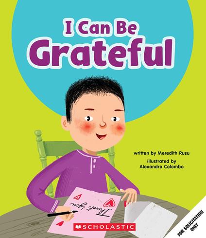 I Can Be Grateful (Learn About: Your Best Self) - Meredith Rusu,Alexandra Colombo - ebook