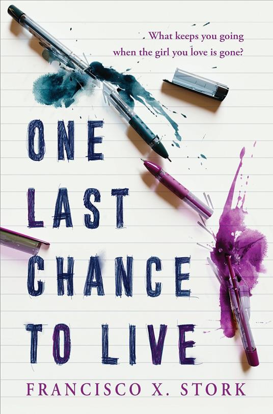 One Last Chance to Live - Francisco X. Stork - ebook