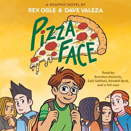 Pizza Face: A Graphic Novel (Four Eyes #2)