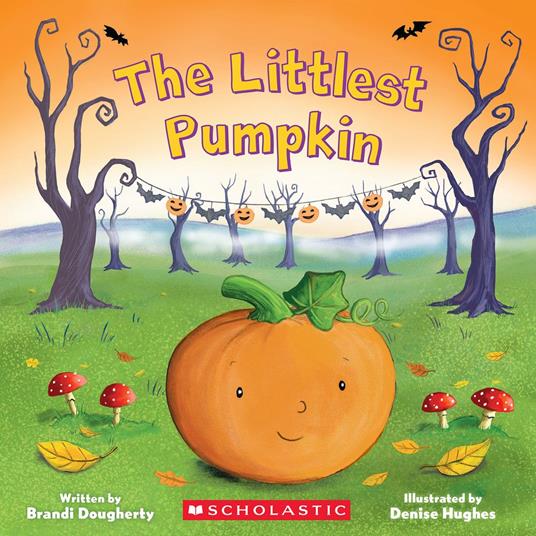The Littlest Pumpkin - Brandi Dougherty,Denis E Hughes - ebook
