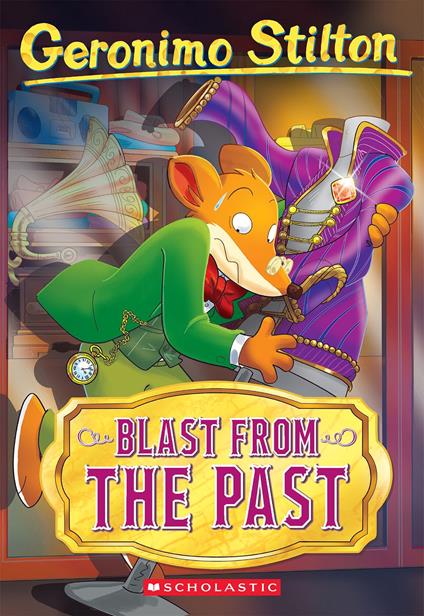 Blast From The Past (Geronimo Stilton #84) - Geronimo Stilton - ebook