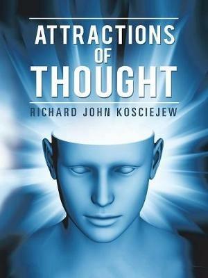 Attractions of Thought - Richard John Kosciejew - cover