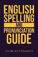 English Spelling and Pronunciation Guide