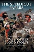 The Speedicut Papers Book 2 (1848-1857): Love & Other Blood Sports - Christopher Joll - cover