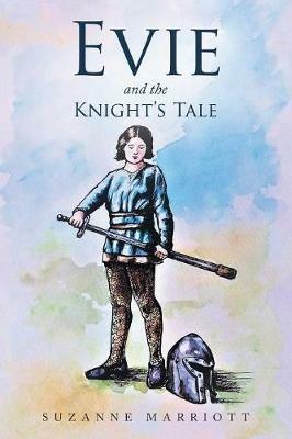 Evie and the Knight'S Tale - Suzanne Marriott - cover