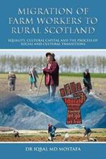 Migration of Farm Workers to Rural Scotland: Equality, Cultural Capital and the Process of Social and Cultural Transitions