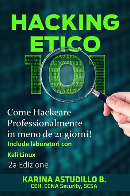 Hacking Etico 101 - Karina Astudillo - ebook