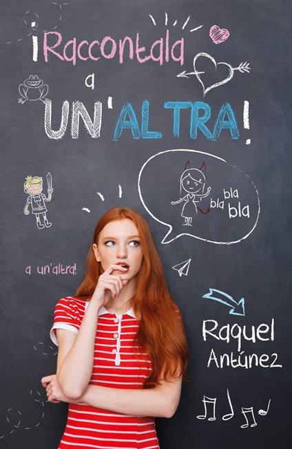 Raccontala a un'altra! - Raquel del Pilar Antúnez Cazorla - ebook