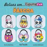 Bolsas em Espuma de EVA: Páscoa