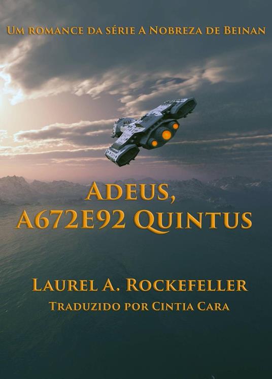 Adeus, A672E92 Quintus - Laurel A. Rockefeller - ebook