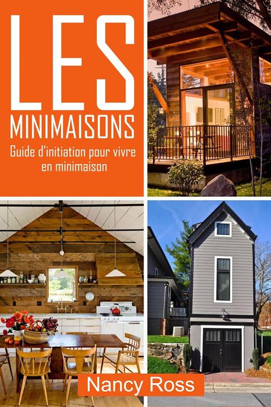 Les minimaisons - Guide d’initiation pour vivre en minimaison