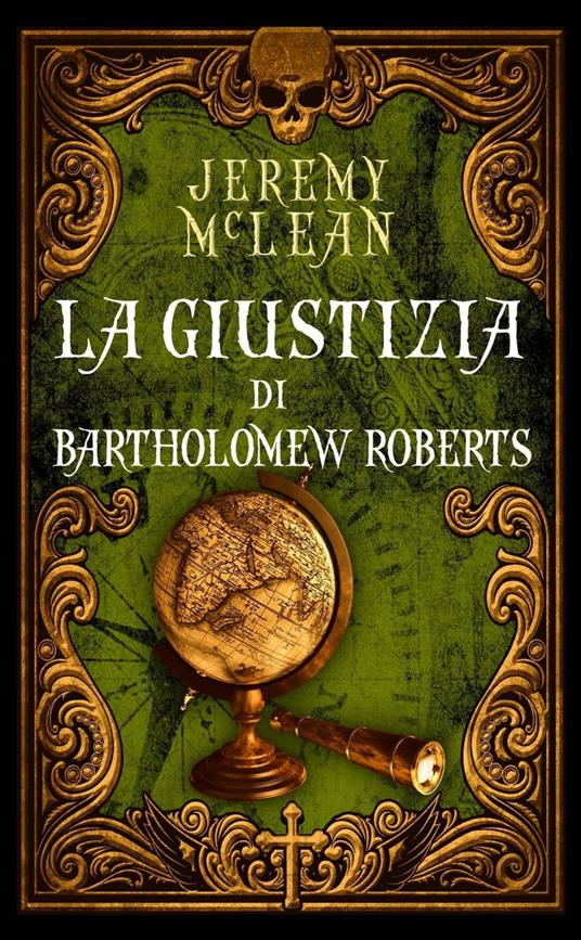 La giustizia di Bartholomew Roberts - Jeremy McLean - ebook