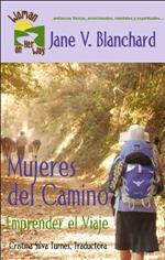 Mujeres del Camino: Emprender el Viaje