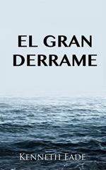 El gran derrame