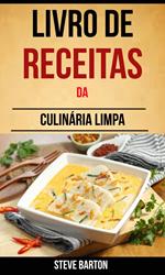 Livro de Receitas da Culinária Limpa