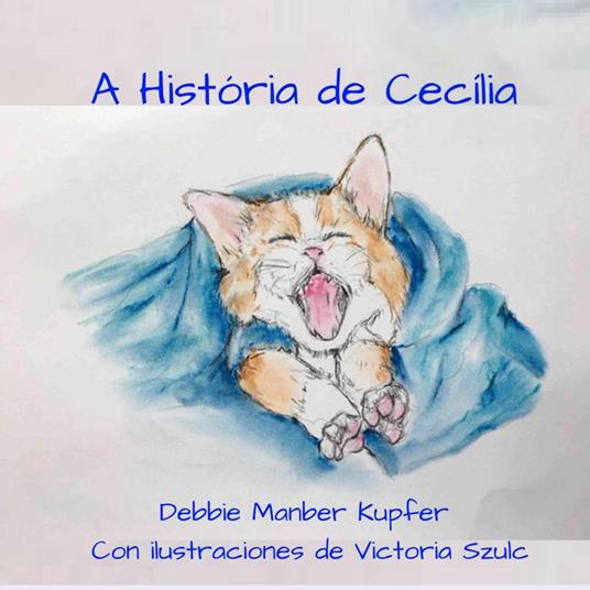 A História de Cecília - Debbie Manber Kupfer - ebook