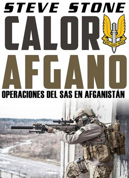 Calor Afgano: Operaciones del SAS En Afghanistan