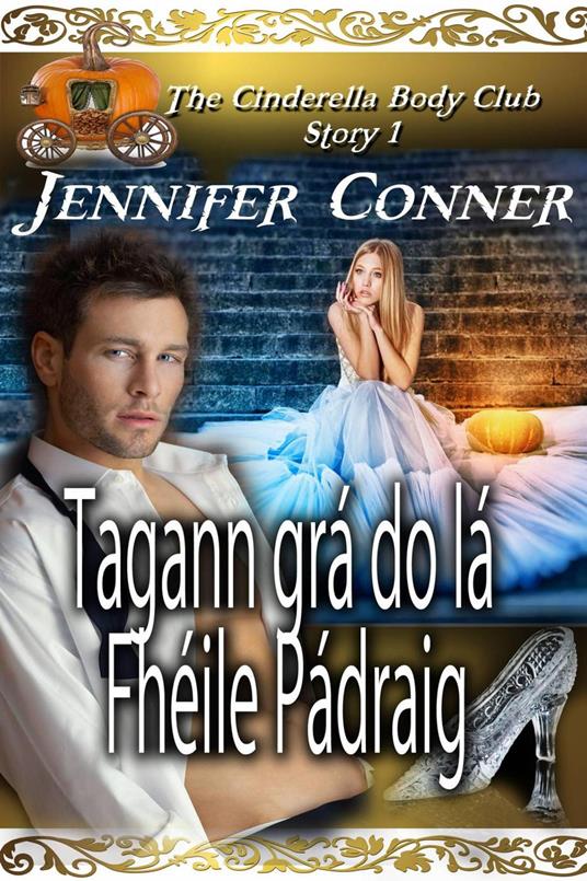 Tagann grá do lá Fhéile Pádraig - Jennifer Conner - ebook