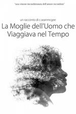 La Moglie dell'Uomo che Viaggiava nel Tempo