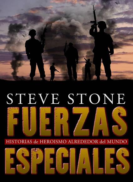 Fuerzas Especiales: Historias de Heroísmo Alrededor del Mundo