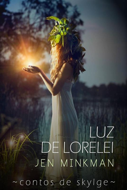 Luz de Lorelei (Contos de Skylge #2) - Jen Minkman - ebook