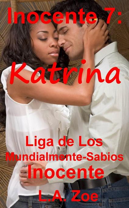 Inocente 7: Katrina