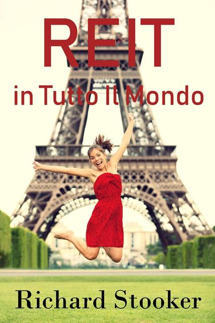 REIT in Tutto il Mondo - Richard Stooker - ebook