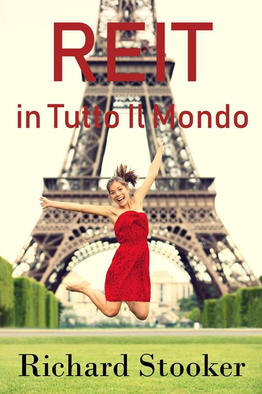 REIT in Tutto il Mondo - Richard Stooker - ebook