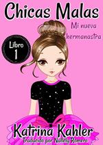 Chicas Malas -Libro 1