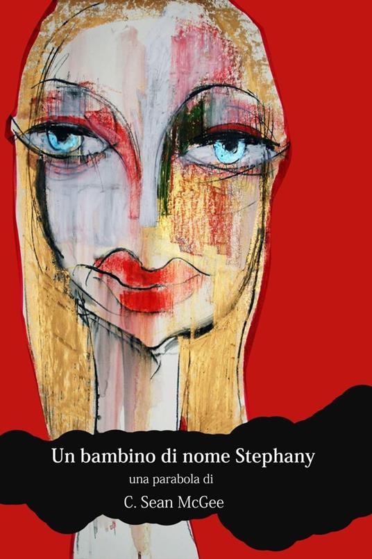 Un bambino di nome Stephany - C.Sean McGee - ebook