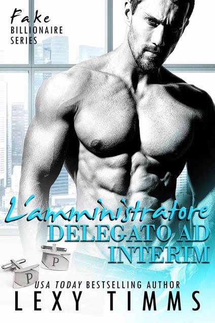 L'amministratore delegato ad interim - Lexy Timms - ebook