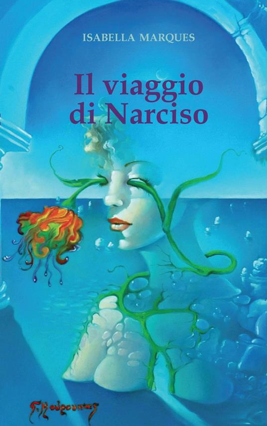 Il viaggio di Narciso - Isabella Marques - ebook