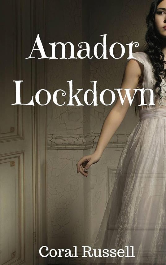 Amador Lockdown - Coral Russell - ebook